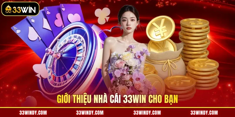 Giới thiệu nhà cái 33win cho bạn